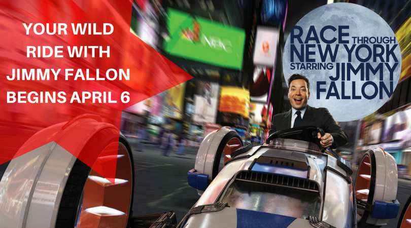 YOUR WILD RIDE WITH JIMMY FALLON BEGINS APRIL 6