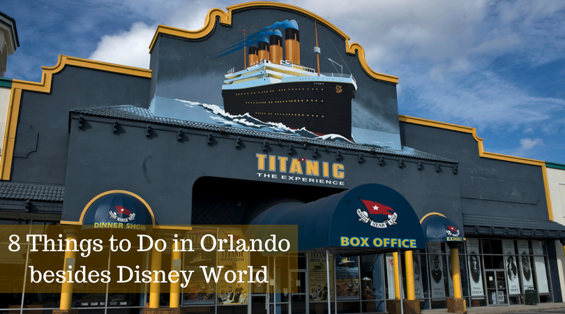 8 Things to Do in Orlando besides Disney World