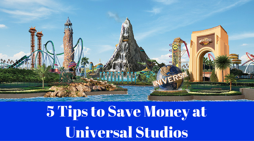 5 Tips to Save Money at Universal Studios