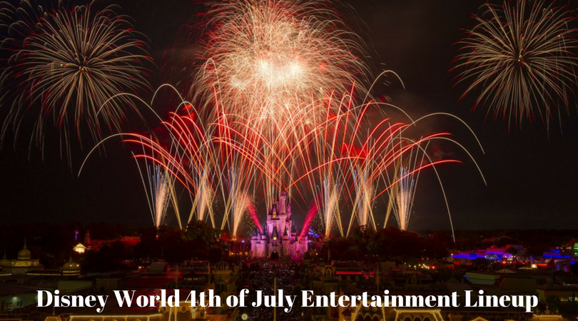Disney World 4th of July Entertainment Lineup