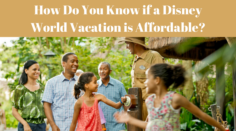 How Do You Know if a Disney World Vacation is Affordable-